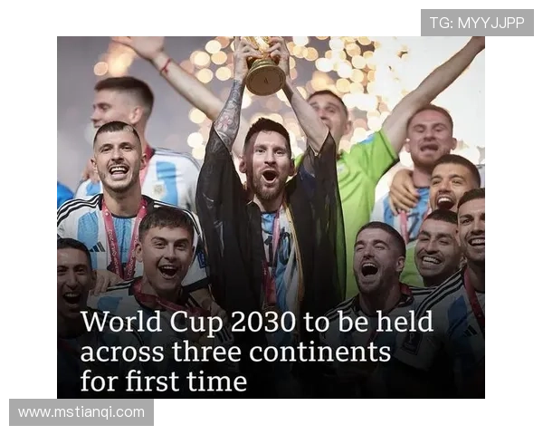 2030年世界杯将首次三国联合举办 主要赛场分布在阿根廷 乌拉圭和智利 2030年世界杯将首次三国联合举办 主要赛场分布在阿根廷 乌拉圭和智利