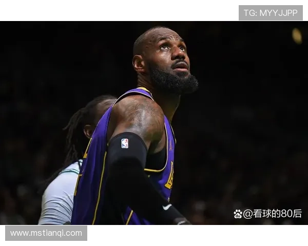 湖人逆转凯尔特人詹姆斯关键表现引热议联盟格局生变季后赛前景